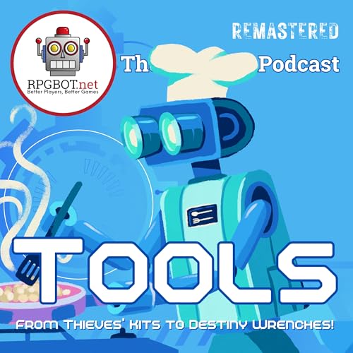 TOOLS (Remastered): From Thieves' Kits to Destiny Wrenches! by Unknown