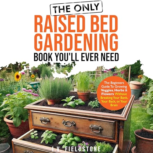 The Only Raised Bed Gardening Book You'll Ever Need
