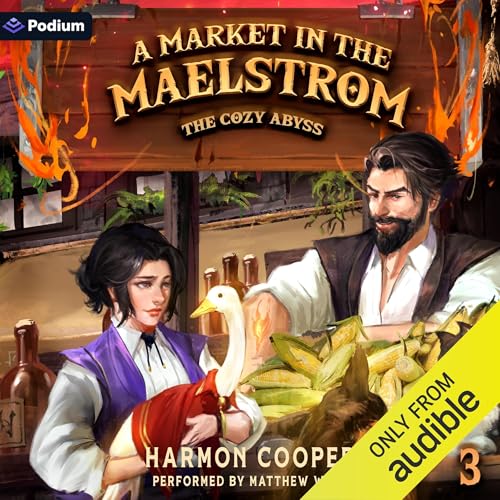 A Market in the Maelstrom: A Slice-of-Life LitRPG Adventure