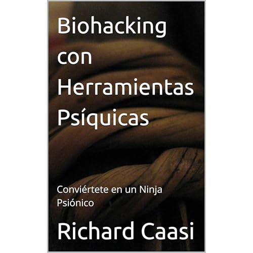 Biohacking con Herramientas Psíquicas