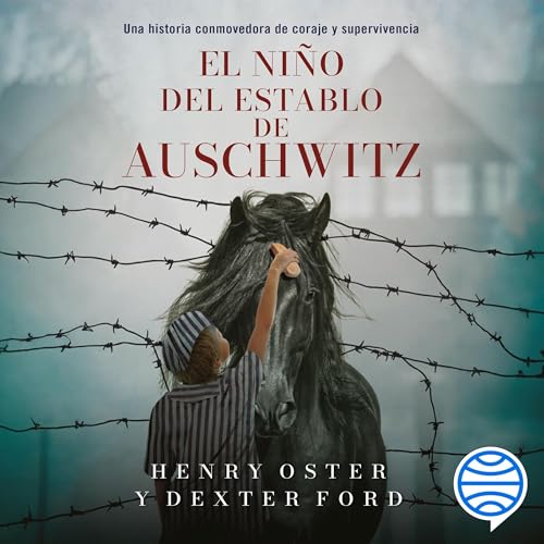 El niño del establo de Auschwitz