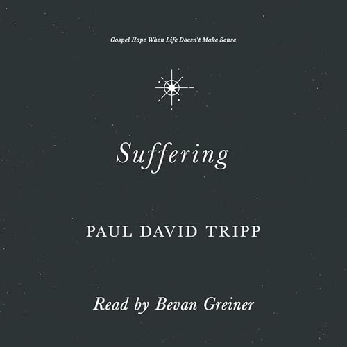 Suffering by Paul David Tripp
