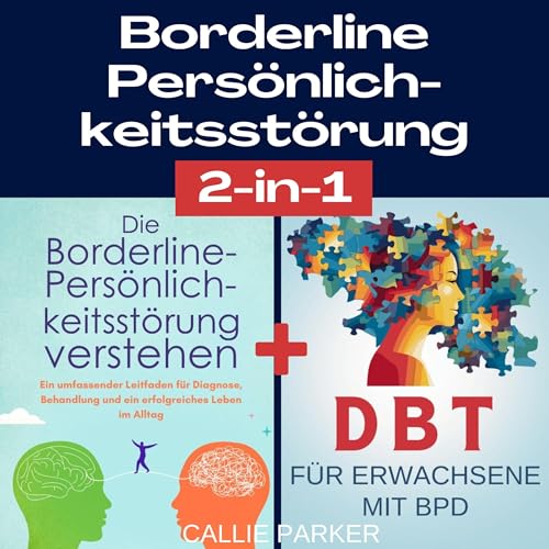 Borderline-Persönlichkeitsstörung [Borderline Personality Disorder] by Callie Parker