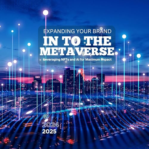 Expanding Your Brand into the Metaverse