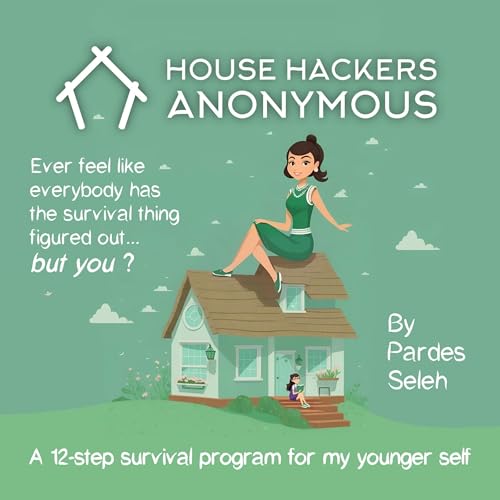 House Hackers Anonymous by Pardes Seleh