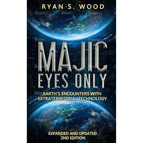 Majic Eyes Only: Earth's Encounters with Extraterrestrial Technology