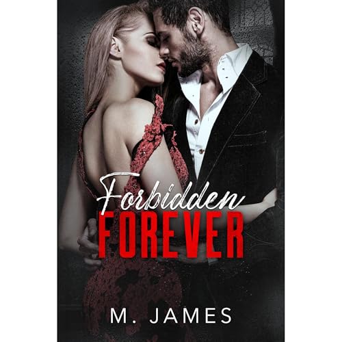 Forbidden Forever by M. James