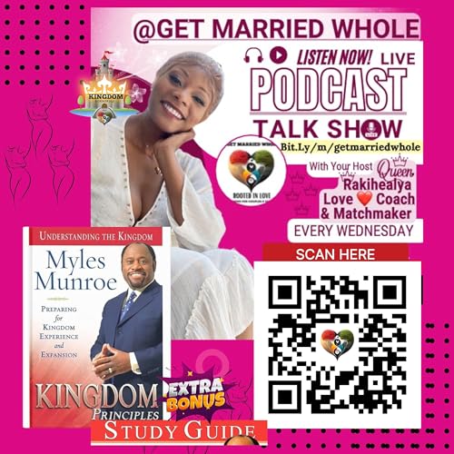 Ch3: The Original Kingdom Concept: Colonization on Earth_Kingdom Principles _by Dr. Myles Munroe Narrated by Queen Rakihealya @GetMarriedWhole