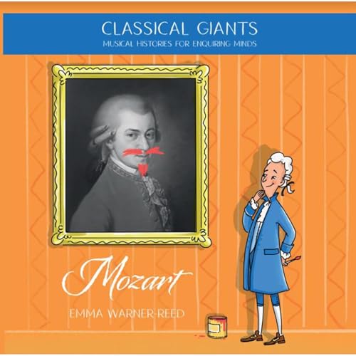 Classical Giants: Mozart