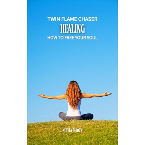 TWIN FLAME CHASER HEALING by Silvia Moon