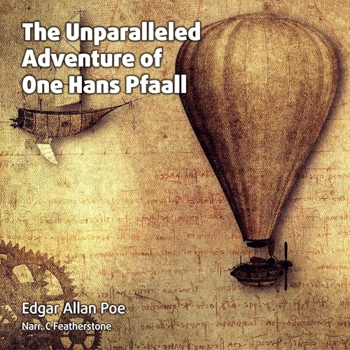The Unparalleled Adventure of One Hans Pfaall by Edgar Allan Poe