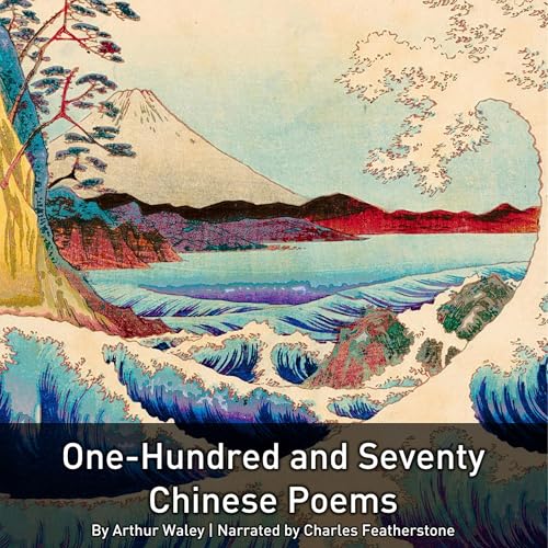 170 Chinese Poems by Arthur Waley