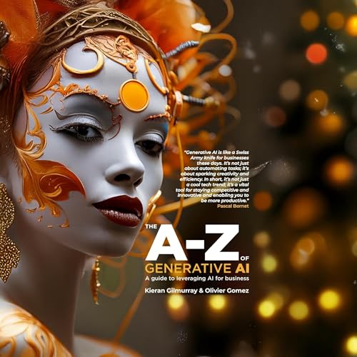 The A to Z of Generative AI by Kieran Gilmurray