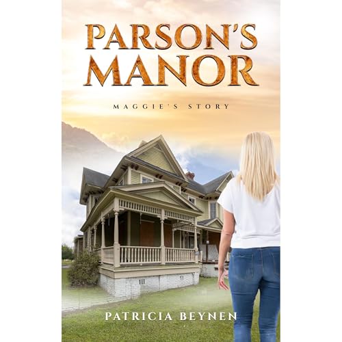 Parson's Manor: Maggie's Story