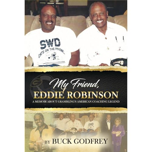 My Friend Eddie Robinson by Buck Godfrey
