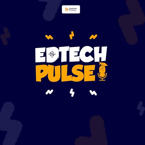 The Edtech Pulse Podcast by Jeremiah Adeyemi