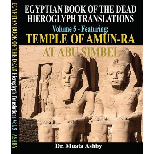 EGYPTIAN BOOK OF THE DEAD Hieroglyph Translations Volume 5