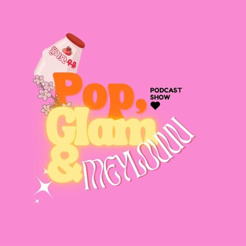 Pop, Glam & Meylouuu by mélany molina