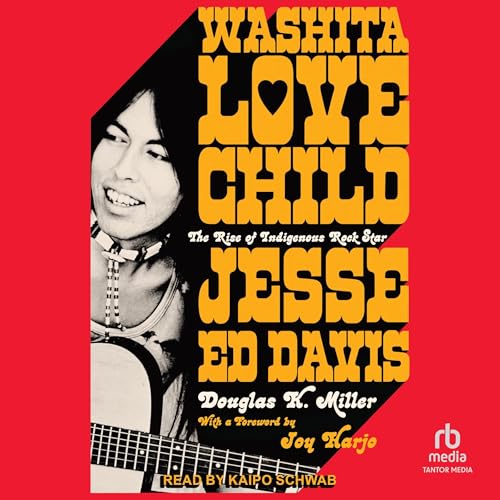 Washita Love Child by Douglas K. Miller