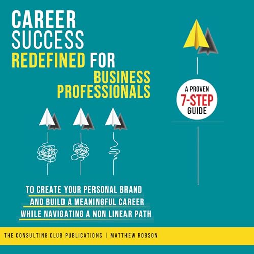 Career Success Redefined for Business Professionals
