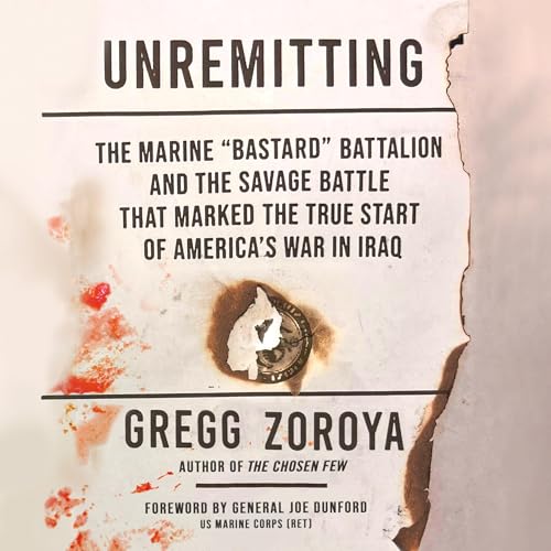 Unremitting by Gregg Zoroya