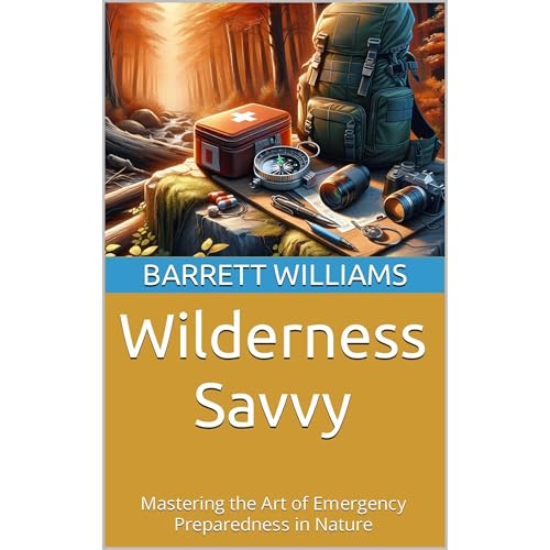 Wilderness Savvy by Barrett Williams