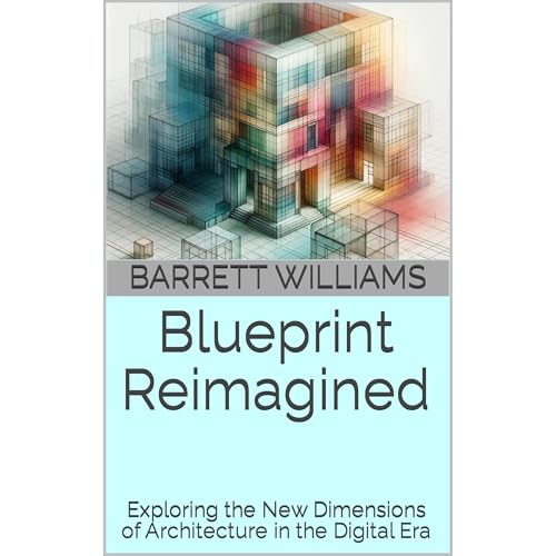 Blueprint Reimagined by Barrett Williams