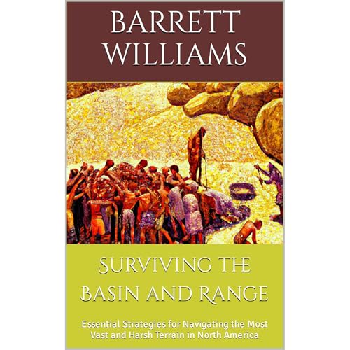 Surviving the Basin and Range by Barrett Williams