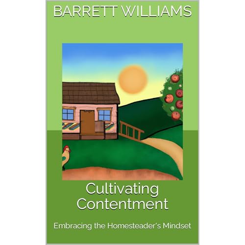 Cultivating Contentment by Barrett Williams