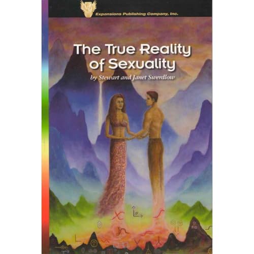 The True Reality of Sexuality