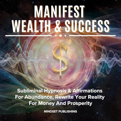 Manifest Wealth & Success