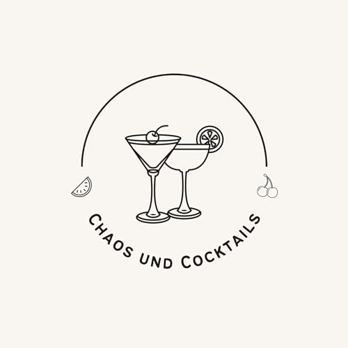 Chaos und Cocktails by Jana und Ju