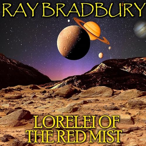 Lorelei of the Red Mist by Ray Bradbury