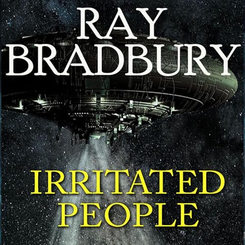 Irritated People by Ray Bradbury