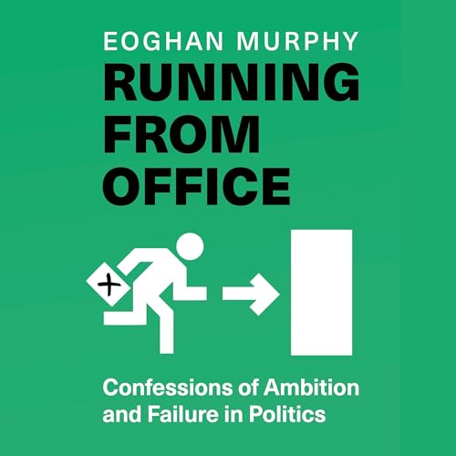 Running from Office by Eoghan Murphy