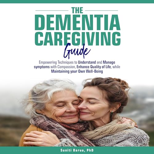 The Dementia Caregiving Guide