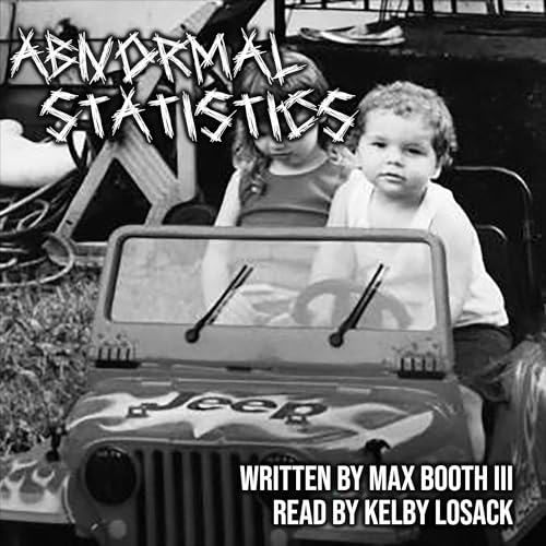Abnormal Statistics by Max Booth III
