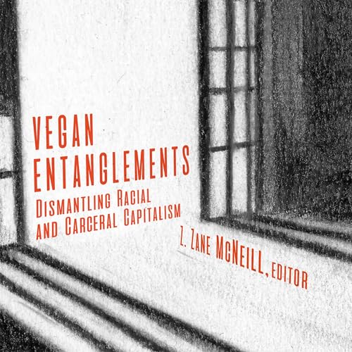 Vegan Entanglements by Z. Zane McNeill
