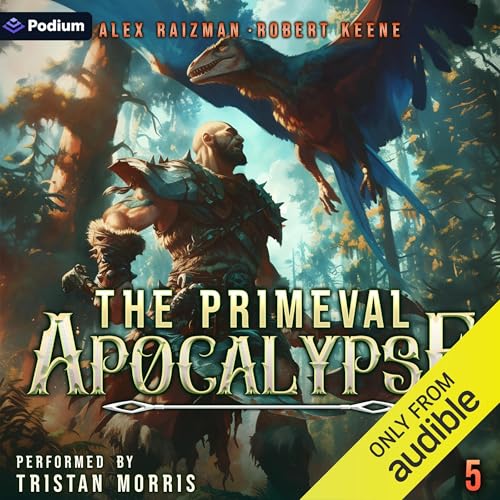 The Primeval Apocalypse 5: A LitRPG Adventure
