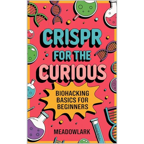 CRISPR for the Curious by Meadowlark