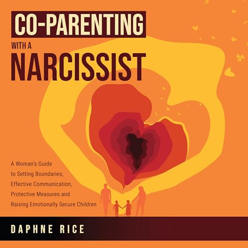 Co-Parenting with a Narcissist