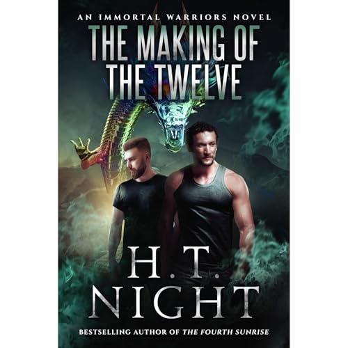 The Making of the Twelve by H.T. Night