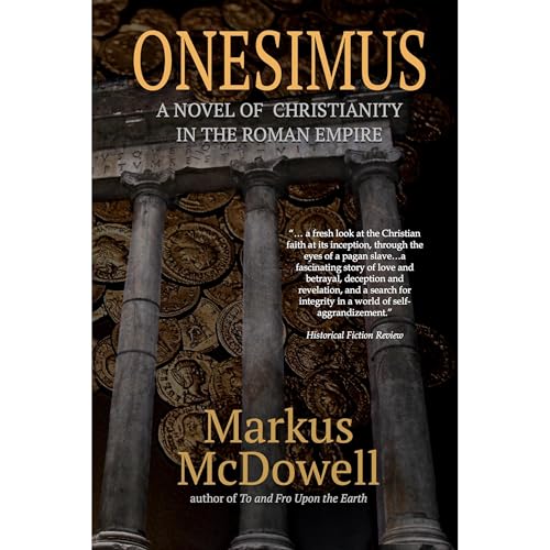 Onesimus: A Novel of Christianity in the Roman Empire