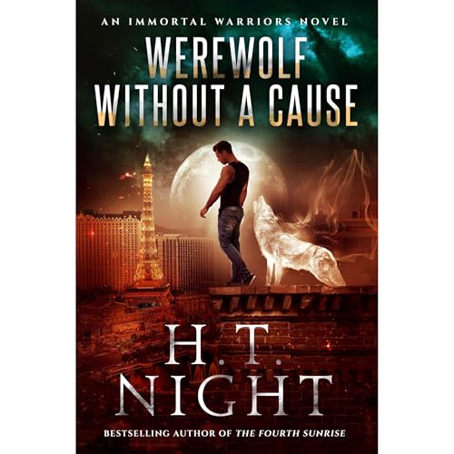 Werewolf Without a Cause by H.T. Night