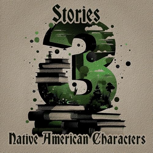 3 Stories - Native American Characters