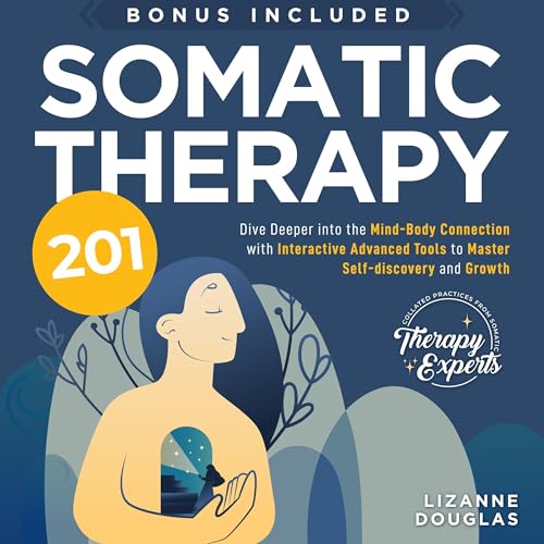 Somatic Therapy 201