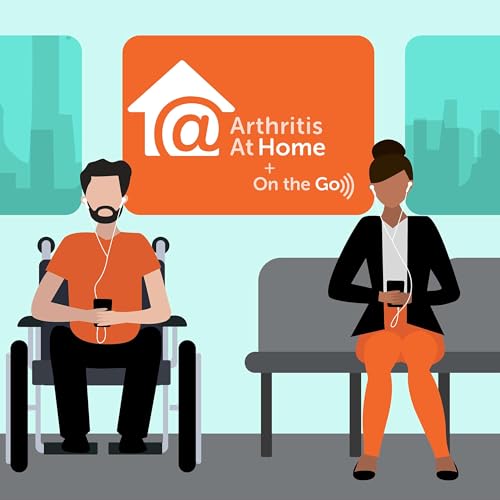 Arthritis At Home (+ On the Go) by Arthritis Consumer Experts