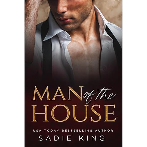 Man of the House by Sadie King