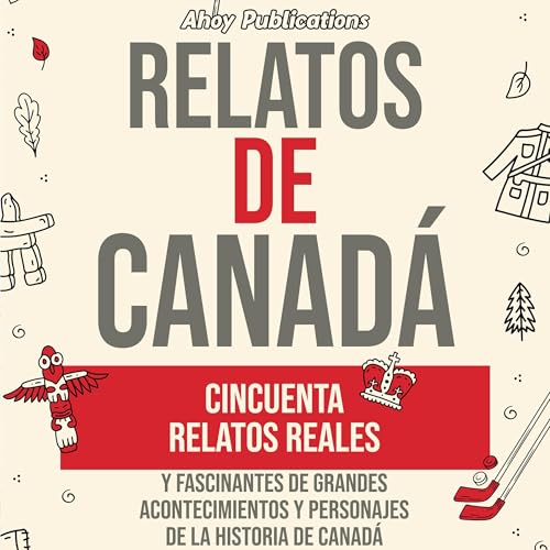 Relatos de Canadá [Stories from Canada]