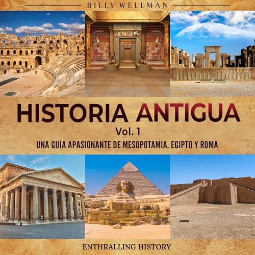 Historia antigua Vol. 1 [Ancient History Vol. 1]